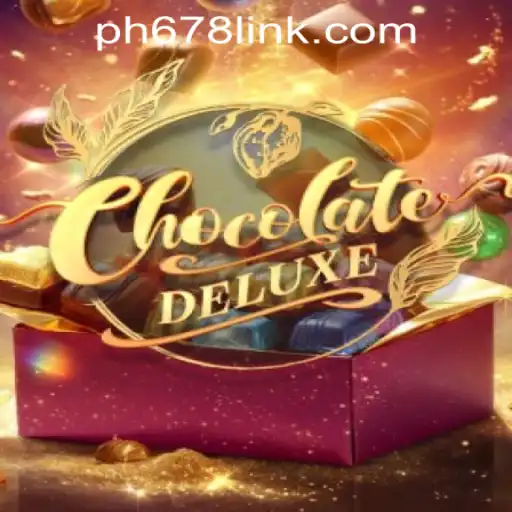 ChocolateDeluxe: A Sweet Gaming Experience with PH678 Link Download